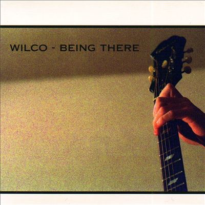 Wilco, 'Being There'
