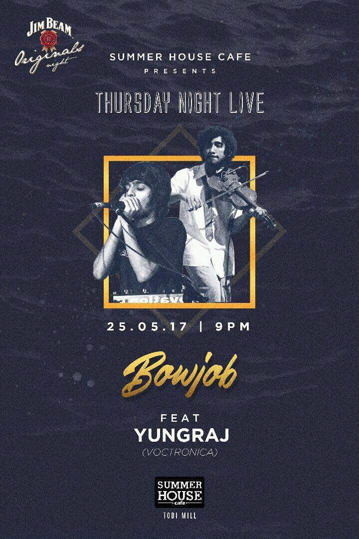 Bowjob and Yungraj will hit the stage at Summer House Cafe, Mumbai at 9 pm tonight.