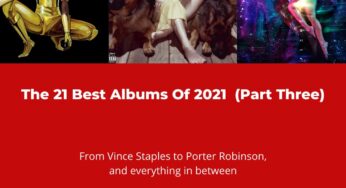 The 21 Best Albums Of 2021 (Part Three)