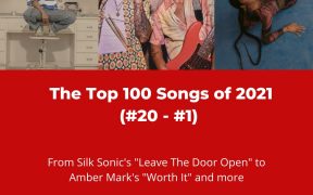 Top 100 Songs of 2021 by Silk Sonic, Amber Mark and SZA