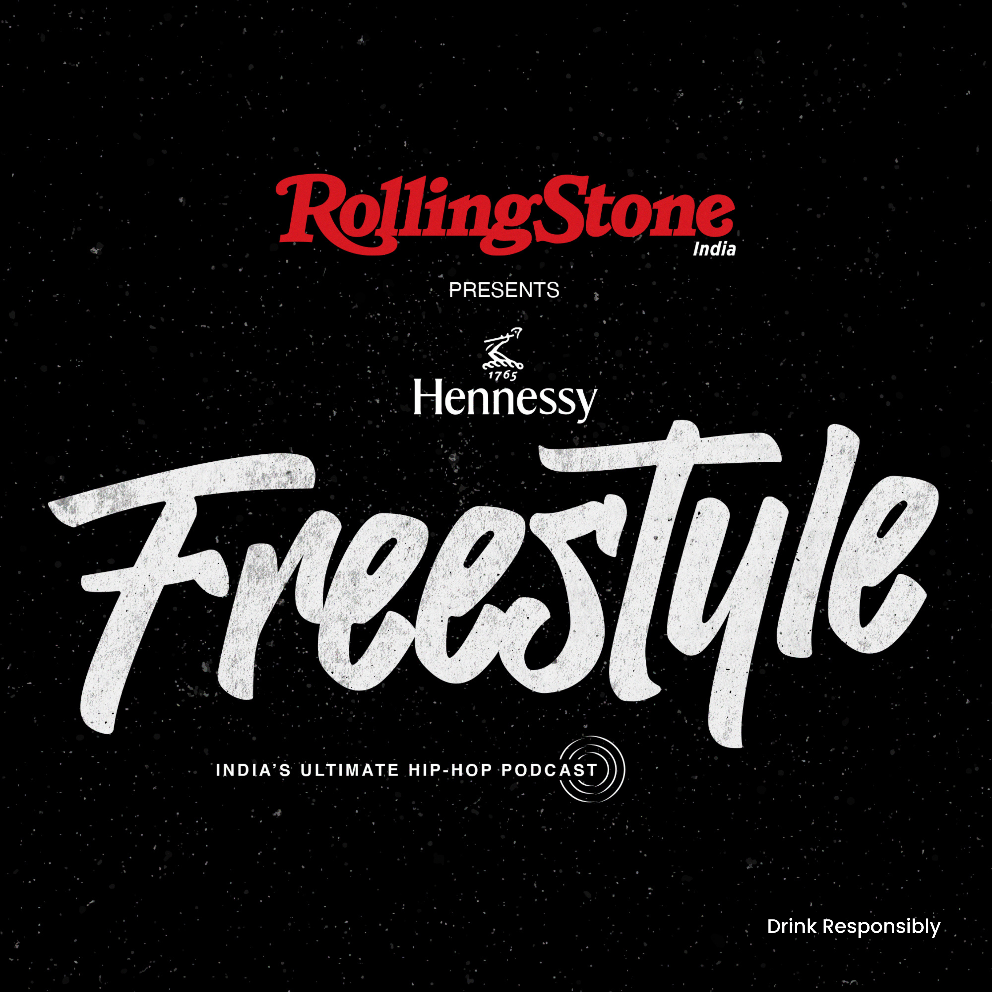 Hennessy India and Rolling Stone India Come Together to Bring Stories of Hip-Hop Creators to Life: Ultimate Hip-Hop Podcast:’Freestyle’